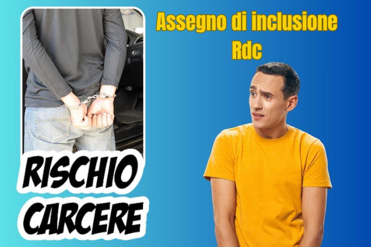 Assegno di Inclusione e Red quando si rischia la galera