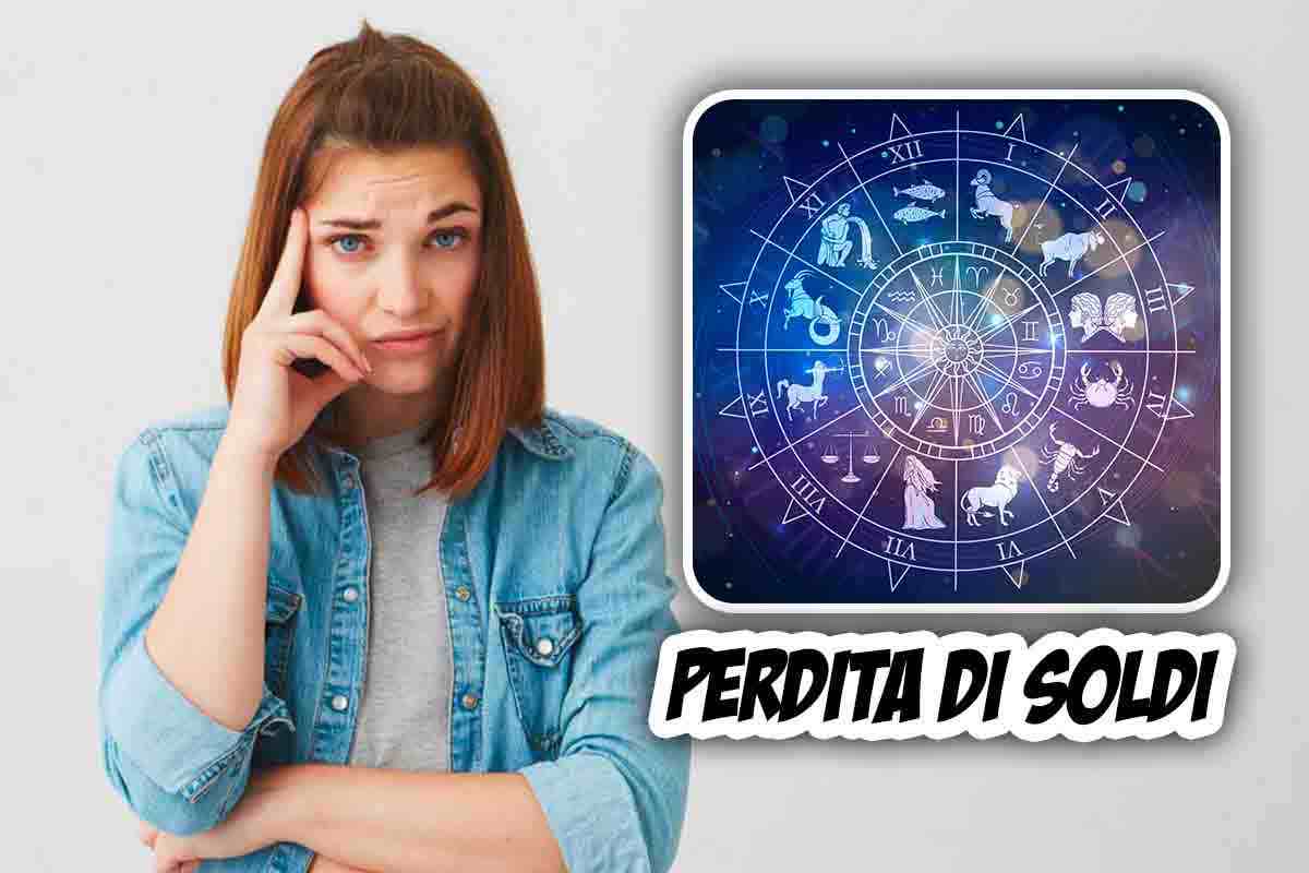 oroscopo segni che perdono soldi