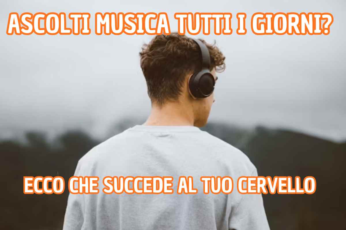 Ascolti musica tutti i giorni? Ecco che succede al tuo cervello Ascolti musica tutti i giorni? Ecco che succede al tuo cervello